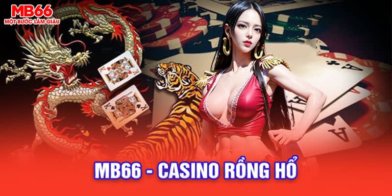 mb66 – casino rồng hổ